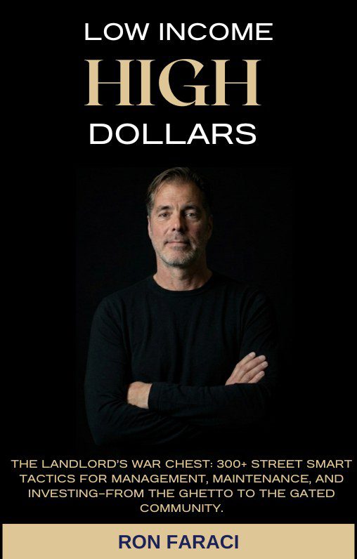 Low Income High Dollars by Ron Faraci